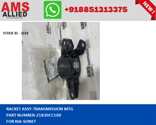 KIA SONET RACKET ASSY TRANSMISSION MTG 21830CC100 STOCKID 3224