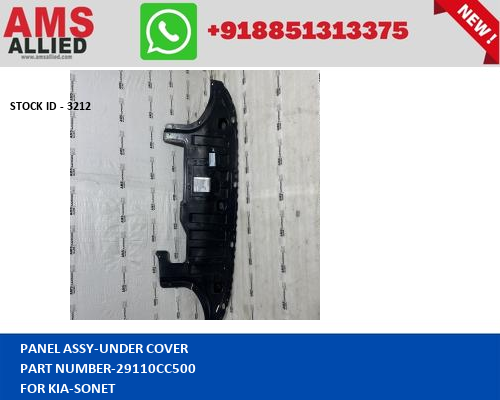 KIA SONET PANEL ASSY UNDER COVER 29110CC500 STOCKID 3212
