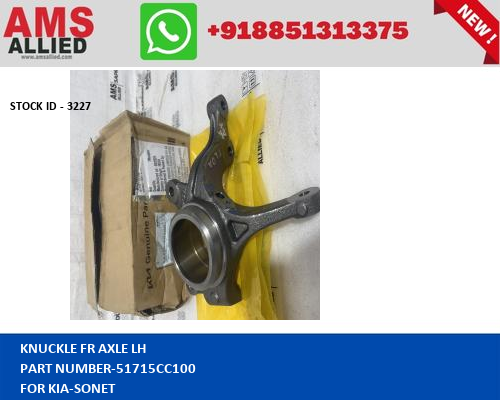 KIA SONET KNUCKLE FR AXLE LH 51715CC100 STOCKID 3227