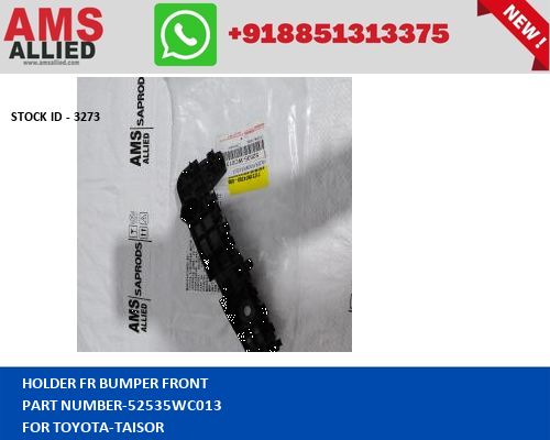 TOYOTA TAISOR HOLDER FR BUMPER FRONT 52535WC013 STOCKID 3273