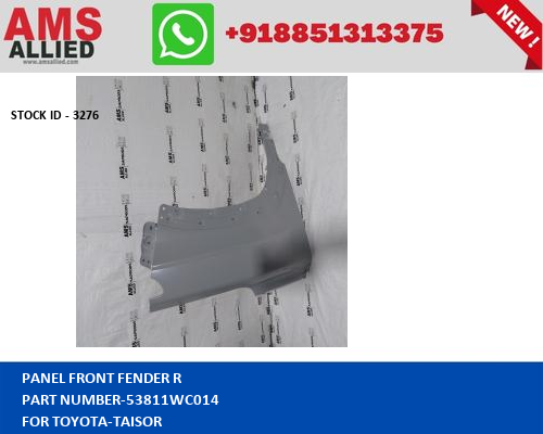 TOYOTA TAISOR PANEL FRONT FENDER R 53811WC014 STOCKID 3276