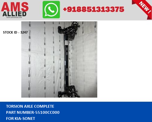 KIA SONET TORSION AXLE COMPLETE 55100CC000 STOCKID 3247