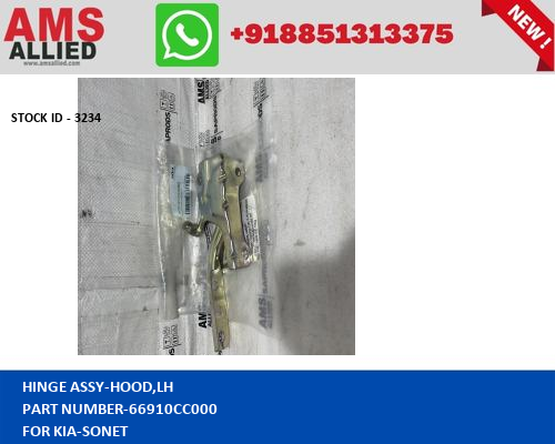KIA SONET HINGE ASSY HOOD,LH 66910CC000 STOCKID 3234