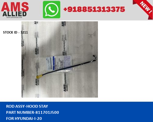 HYUNDAI I 20 ROD ASSY HOOD STAY 811701J500 STOCKID 3211